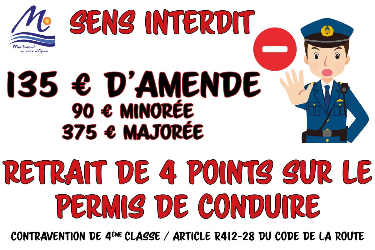 Avant de franchir un sens interdit, réfléchissez aux conséquences !